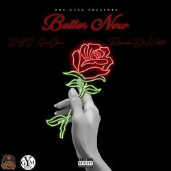 Better Now (feat. RondoDaKidd)