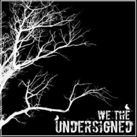 We, the Undersigned