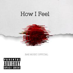 How I Feel