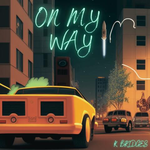 On My Way