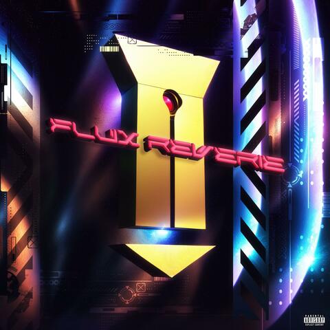 Flux Reverie