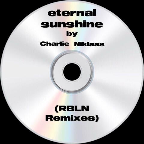eternal sunshine (RBLN Remixes)