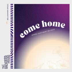 come home where your heart belongs