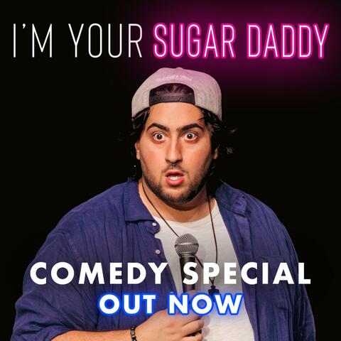 I'm Your Sugar Daddy