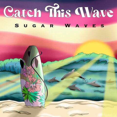 Catch This Wave