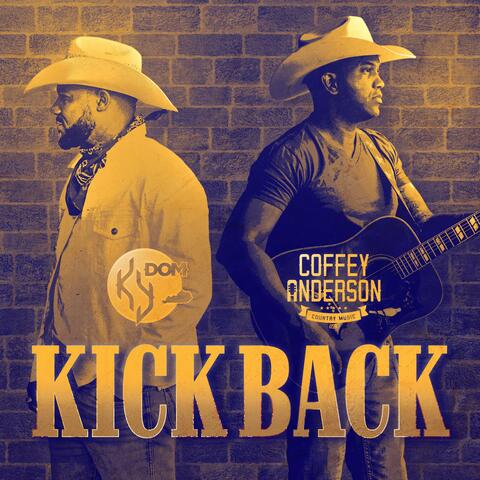 KICK BACK (feat. Coffey Anderson)