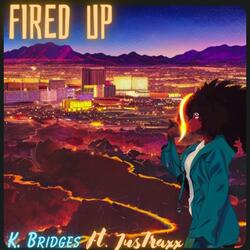Fired UP (feat. JusTraxx)