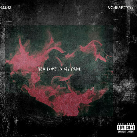 Her Love is my Pain