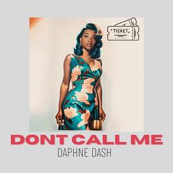 Don't Call Me