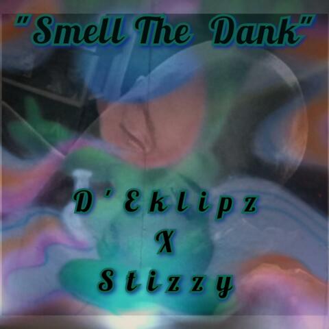 Smell The Dank (feat. Stizzy)