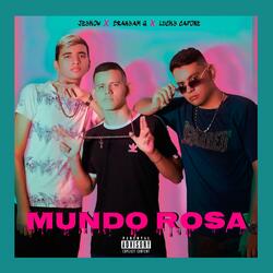 Mundo Rosa (feat. Lucky Capone, Jeykow & Brahyam G)