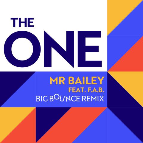 The One (feat. F.A.B) ["Big Bounce Remix"]