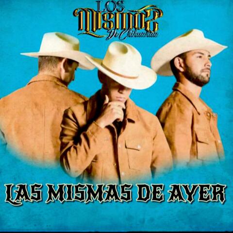 LAS MISMAS DE AYER