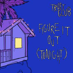 Figure It Out (Tonight)