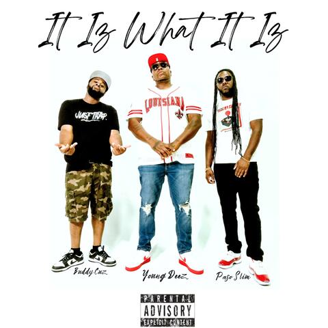 It Iz What It Iz