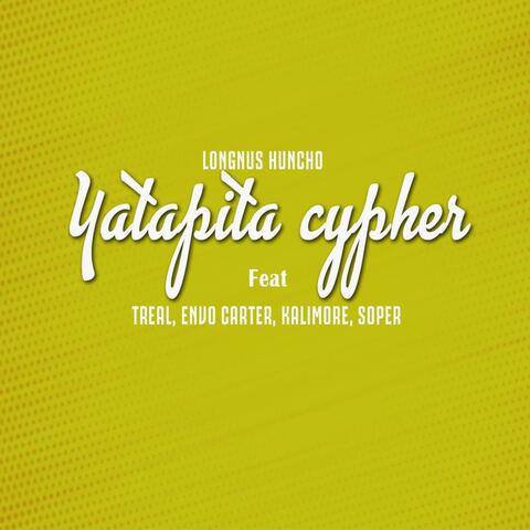 Yatapita Cypher (feat. Treal, Envo Carter, Kalimore & Soper)