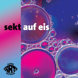 Sekt auf Eis (feat. Ninja Hagen & Nadi La Loca)