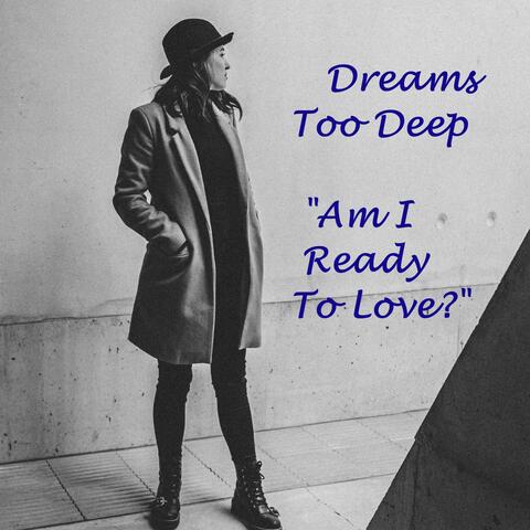 Am I Ready To Love?