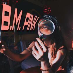 B.M. PINK