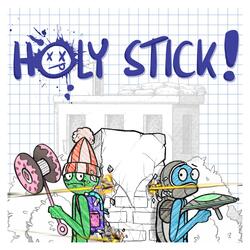 Holy Stick!