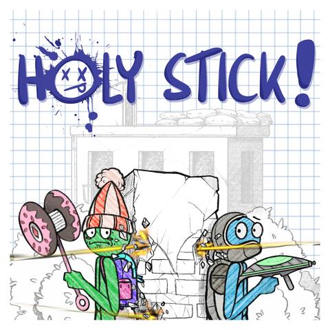 Holy Stick!