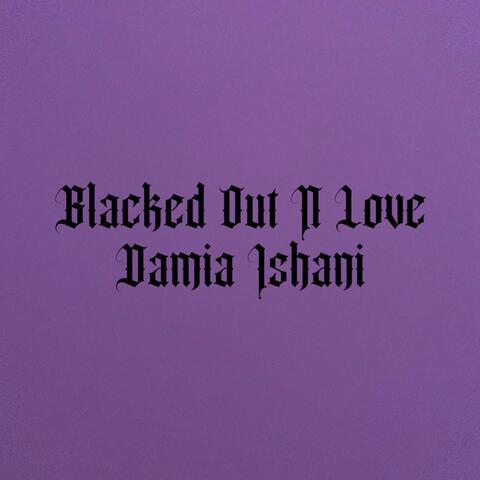 Blacked Out N Love