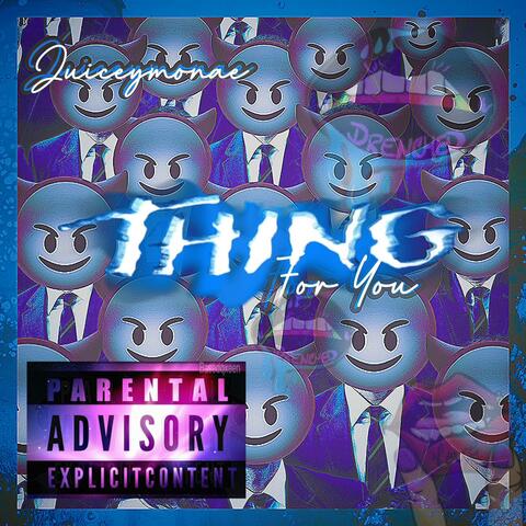 Thing For You
