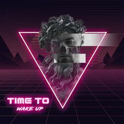 Time to Wake Up