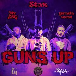 Guns Up (feat. Mr. Esq & Prada West)