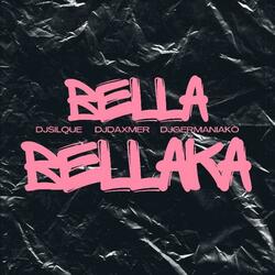 Bella Bellaka (feat. Dj Daxmer & Dj Silque)