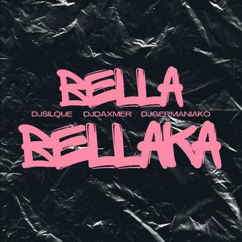 Bella Bellaka (feat. Dj Daxmer & Dj Silque)