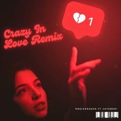 Crazy In Love (feat. jxy2gkd)