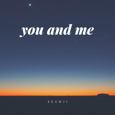 you and me