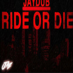 Ride or Die