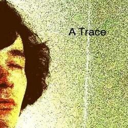 A Trace