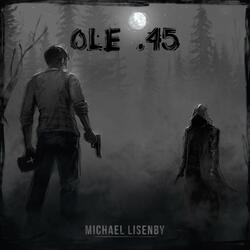 Ole .45