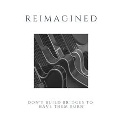 Don't Build Bridges to Have Them Burn
