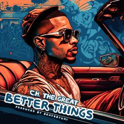 Better Things (feat. BEATSBYUNI)