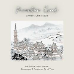 Mountain Creek (Ancient-China Style)