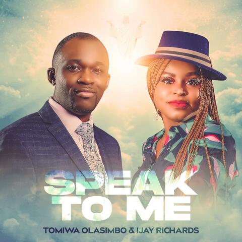 Speak To Me (feat. Ijay Richards)