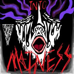 Into Madness
