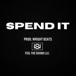 Spend It