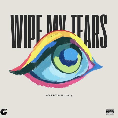 Wipe My Tears (feat. Don Q)