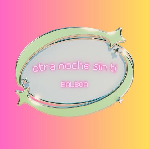 OTRA NOCHE SIN TI
