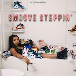 Smoove Steppin'