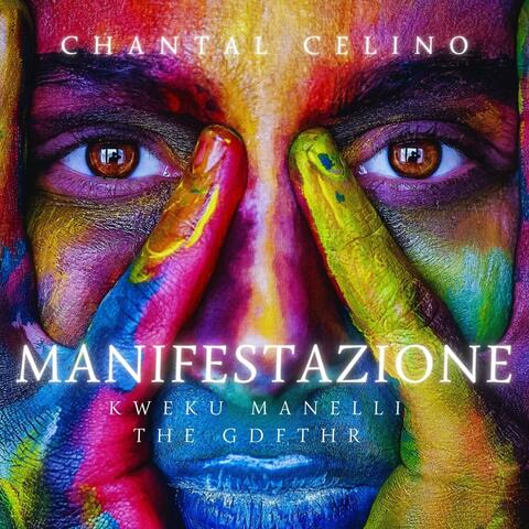 MANIFESTAZIONE (feat. Kweku Manelli & THE GDFTHR)