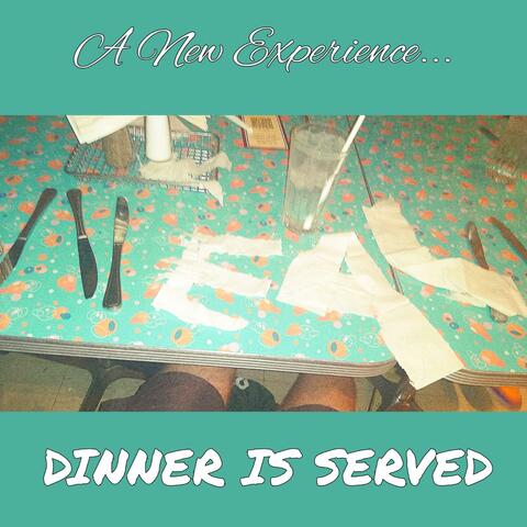 Dinner Is Served