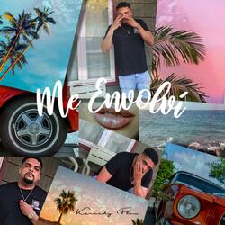 Me Envolví