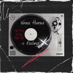 Verses Hearses and Feelings (feat. Mo Millions & OGM Don)