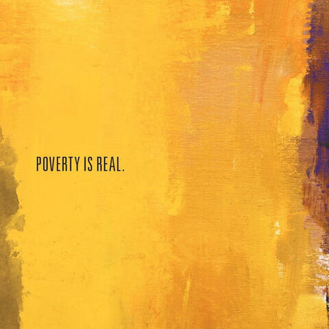 Poverty Is Real.